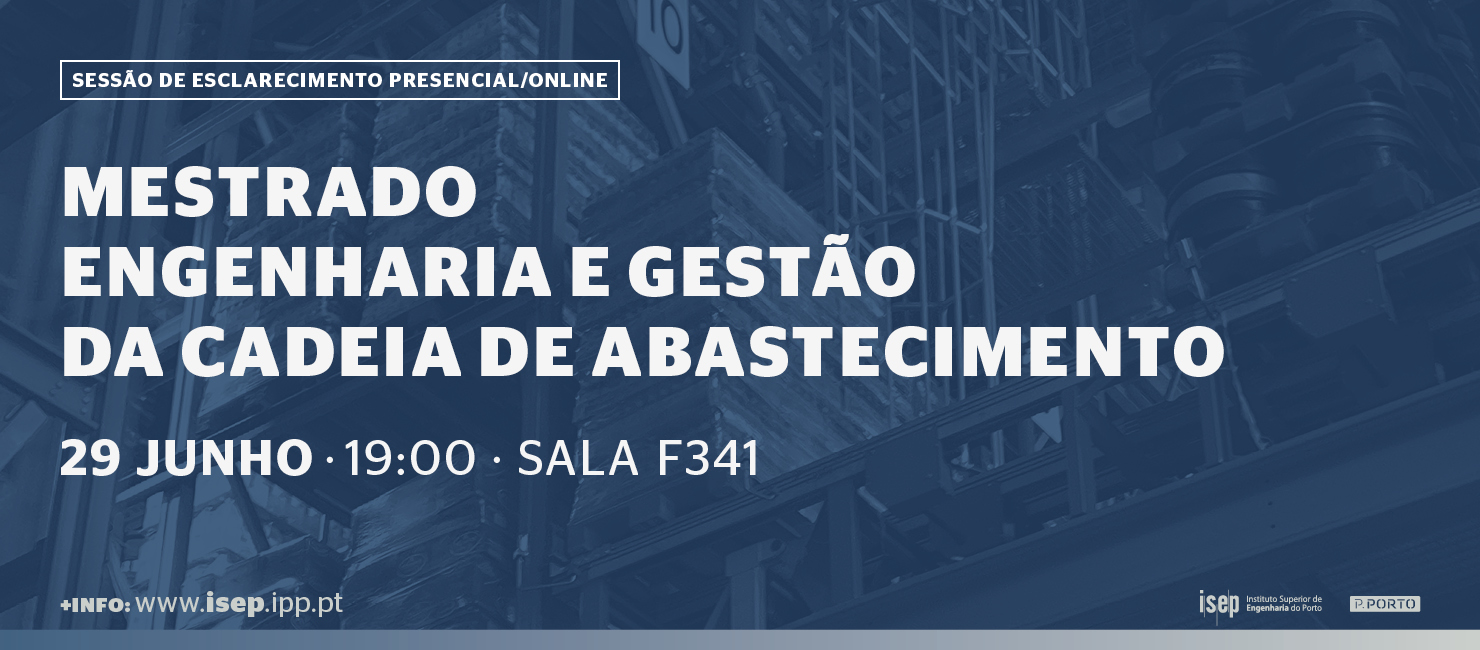 ISEP abre novo Mestrado em Engenharia e Gestão da Cadeia de Abastecimento