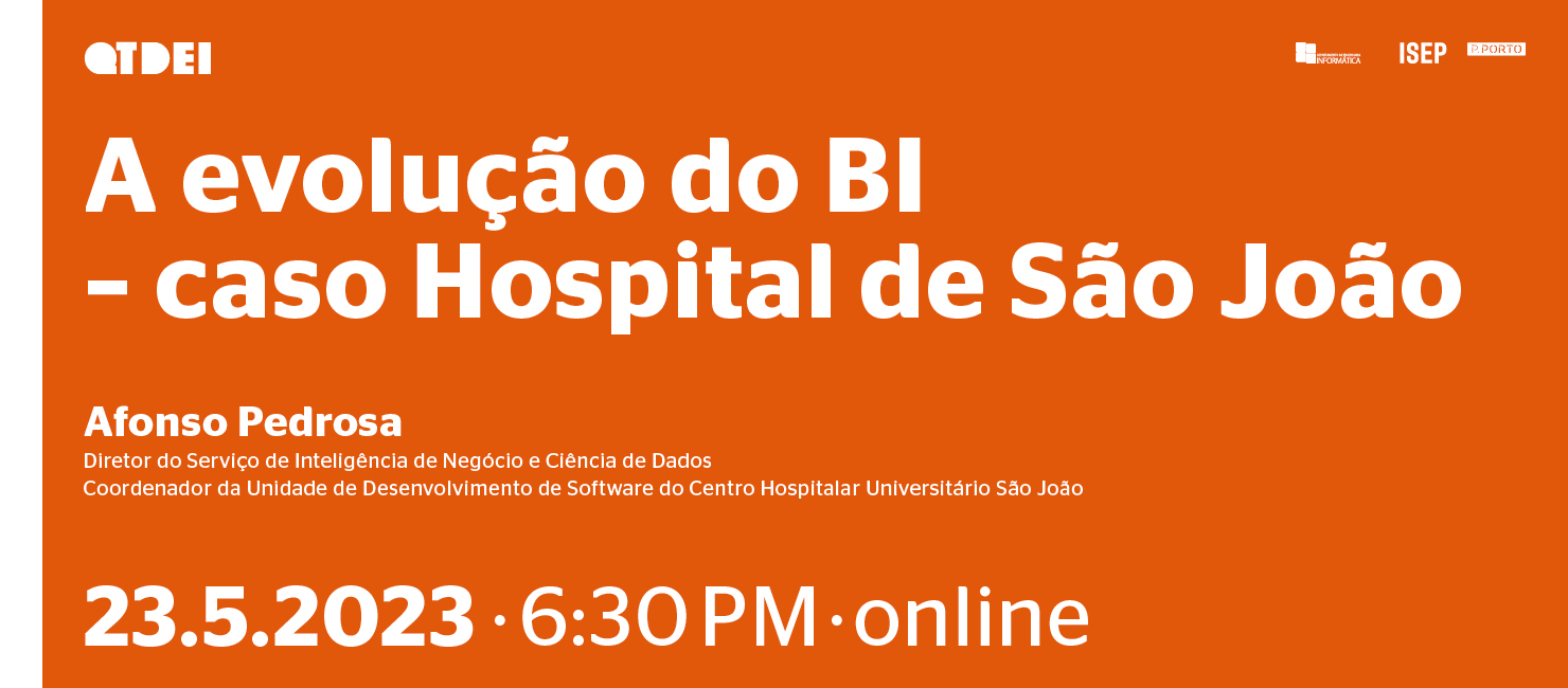QTDEI: "A evolução do BI - caso Hospital de São João"