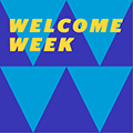graphic image with the words welcome week