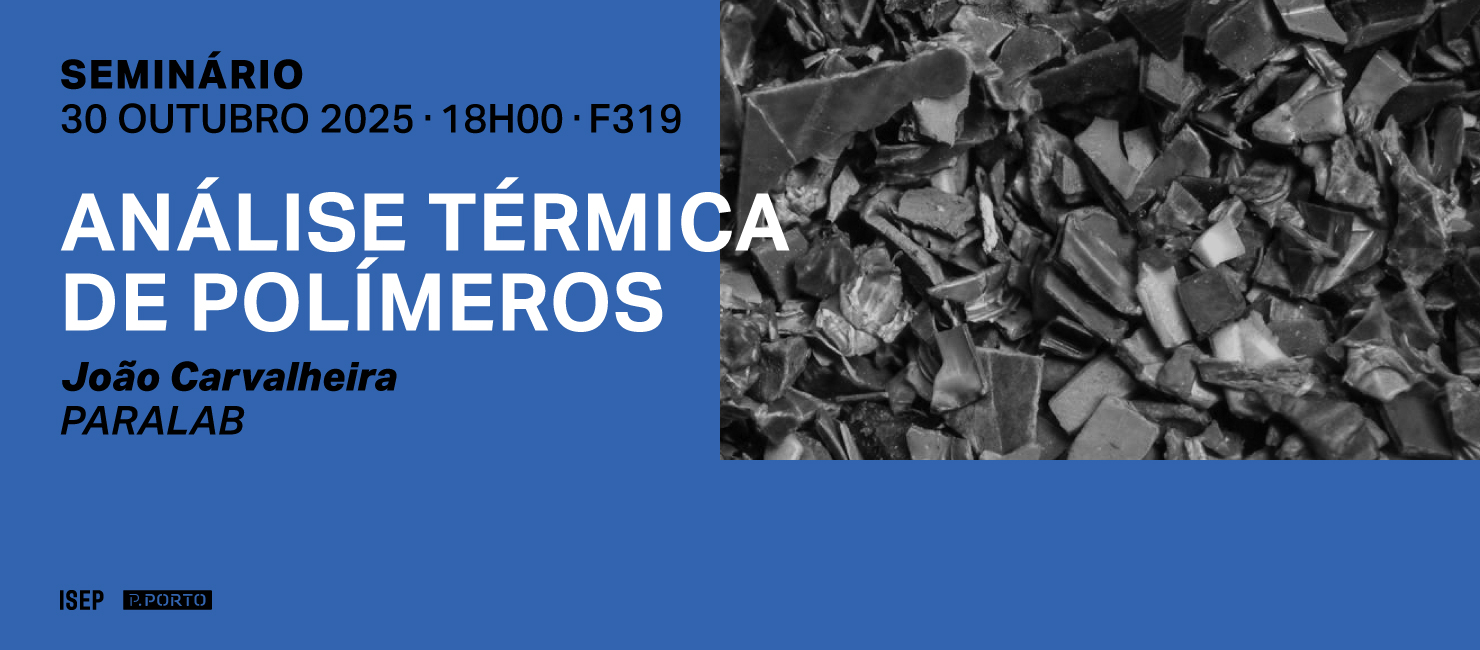 Seminário Análise Térmica de Polímeros no ISEP