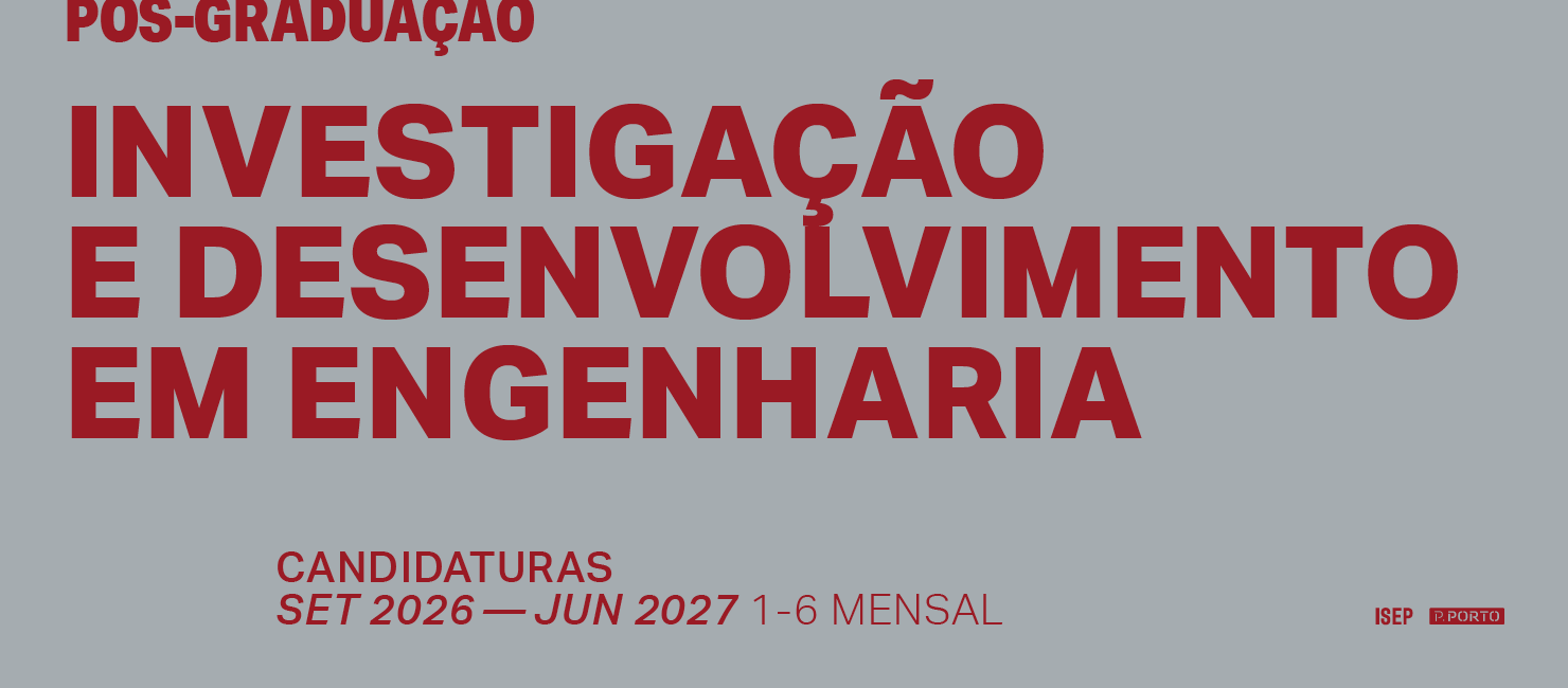 Candidaturas Pós-Graduação em Investigação e Desenvolvimento em Engenharia