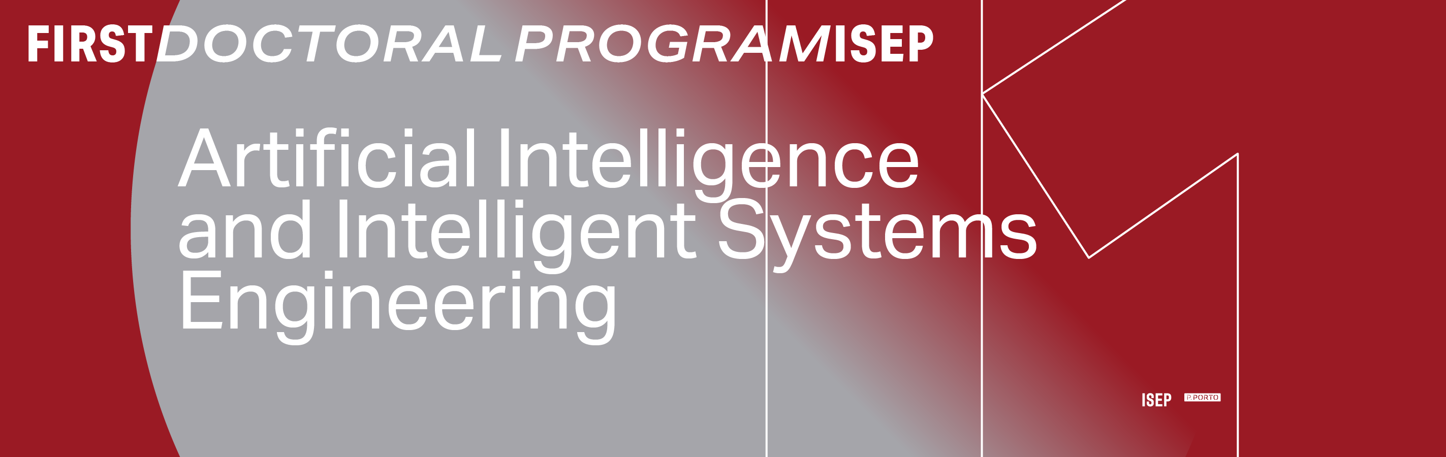 1st Doctoral Program at ISEP: Artificial Intelligence and Intelligent Systems Engineering