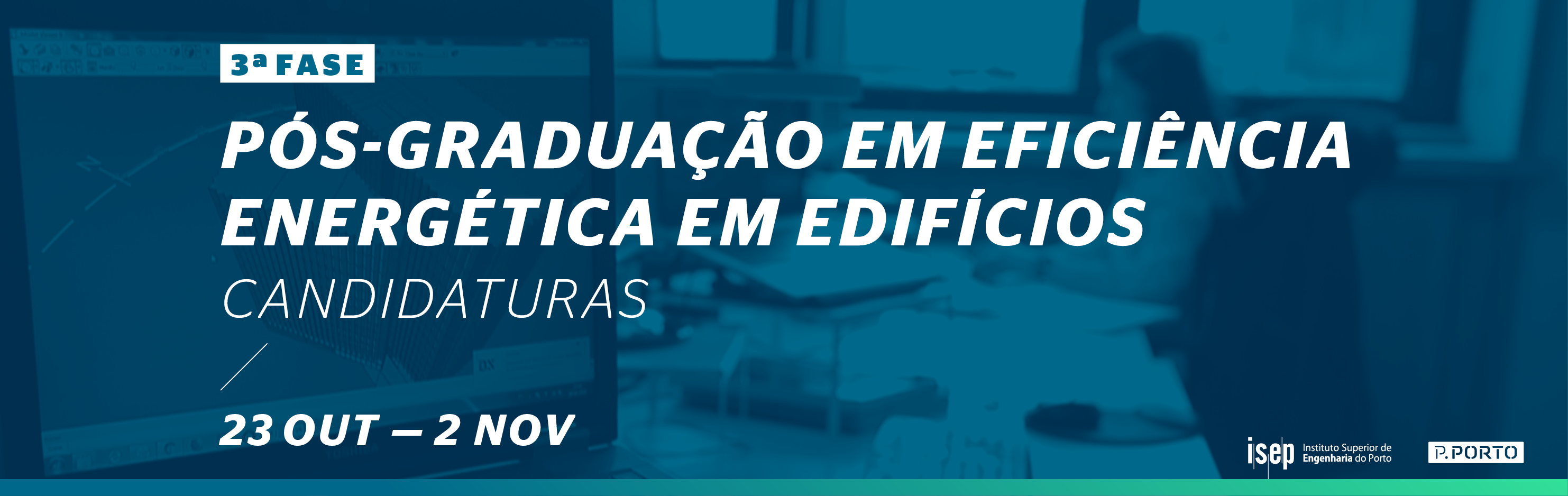 3.ª fase candidaturas: Pós-Graduação em Eficiência Energética em Edifícios