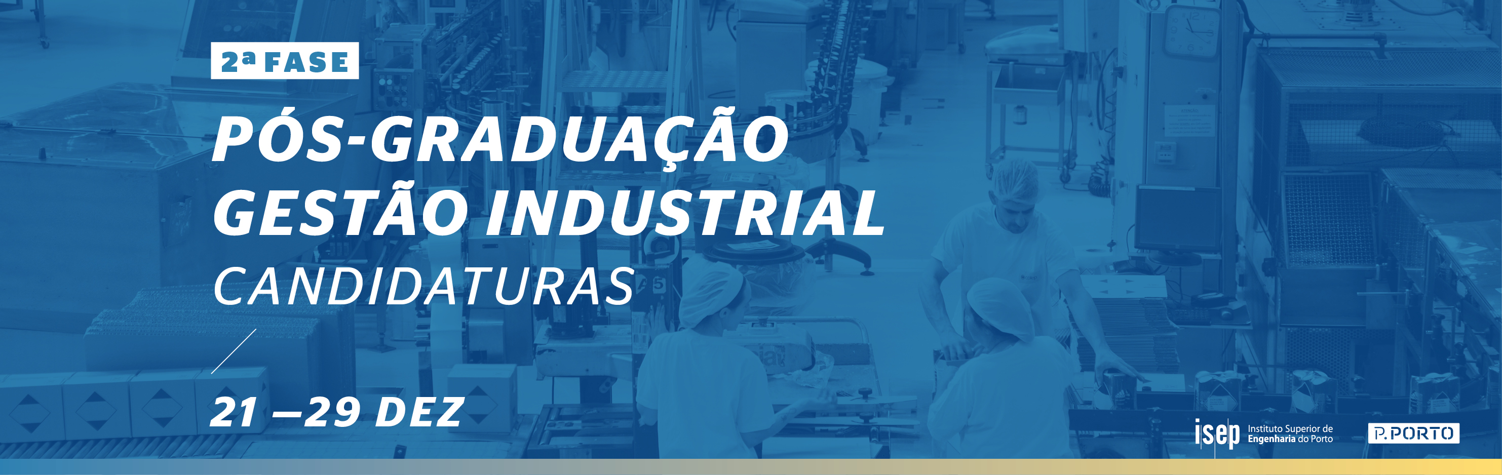 Candidaturas 2.ª fase: Pós-Graduação Gestão Industrial