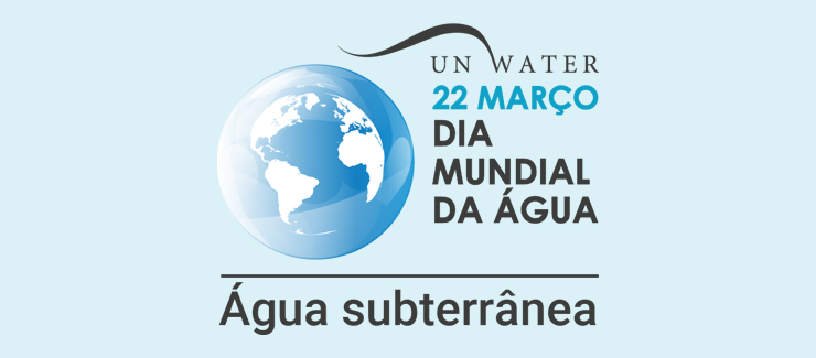 UN-Water 2022 - Dia Mundial da Água: Água Subterrânea